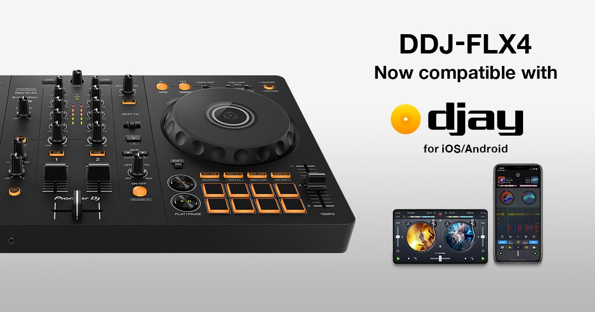 DJコントローラー「DDJ-FLX4」がDJアプリケーション「djay」に正式対応 ...