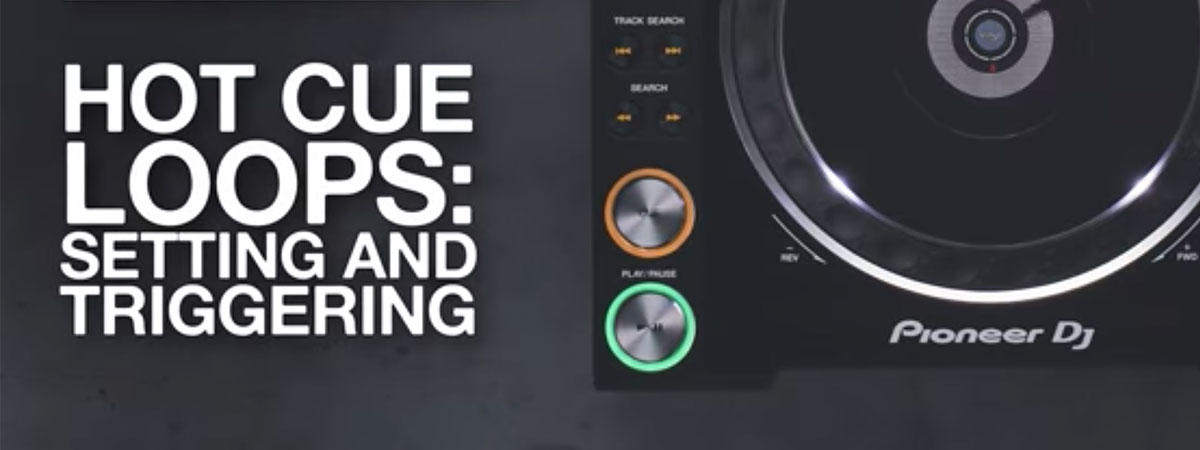 NXS2 Basics - Hot  Cue Loops