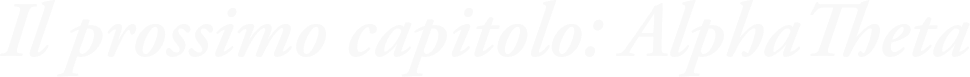 Il prossimo capitolo: AlphaTheta